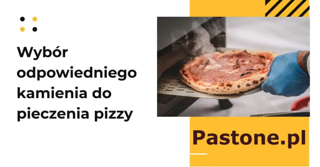 Kamień do pizzy jaki wybrać: unikaj błędów przy zakupie idealnego kamienia