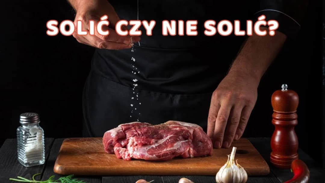 Czy solić wołowinę przed smażeniem? Sekrety idealnego steku