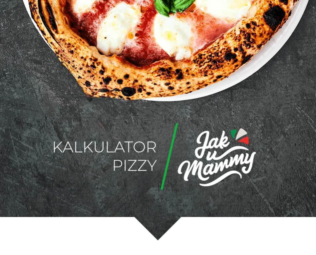 Kalkulator pizzy jak u mamy – idealne proporcje na smak dzieciństwa